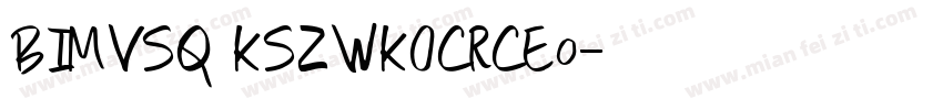 BIMVSQ KSZWKOCRCE0字体转换